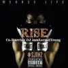 Menace Life - Rise (feat. Dj Kermit Young) - Single